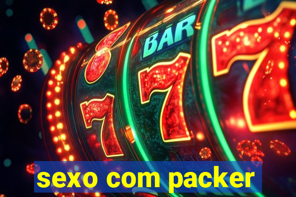 sexo com packer